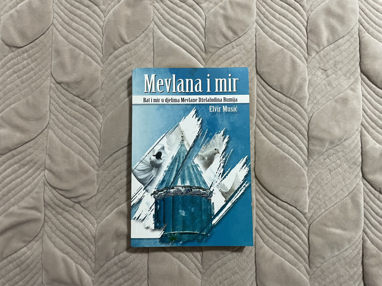 Naslovnica knjige Mevlana i mir – Rat i mir u djelima Mevlane Dželaludina Rumija